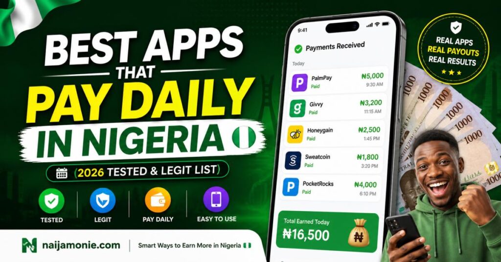 Best apps that pay daily in Nigeria 2026