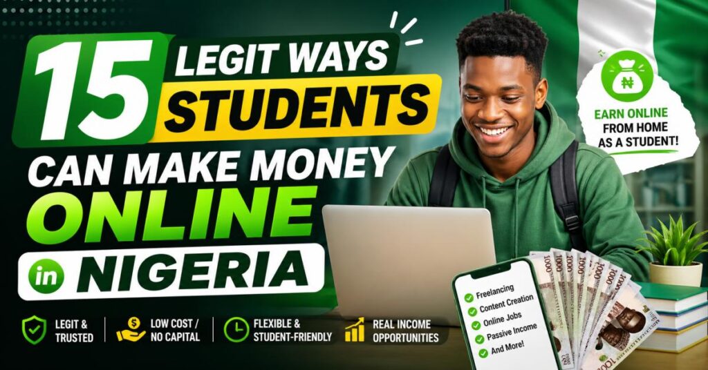 students make money Nigeria through 15 legit online hustles in 2026