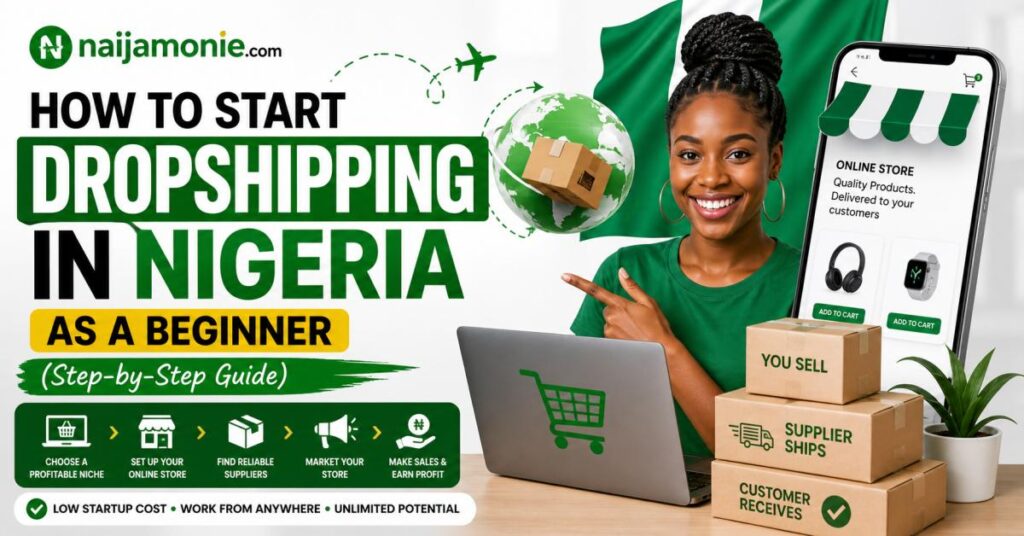 Step-by-step guide on how to start dropshipping in Nigeria for beginners