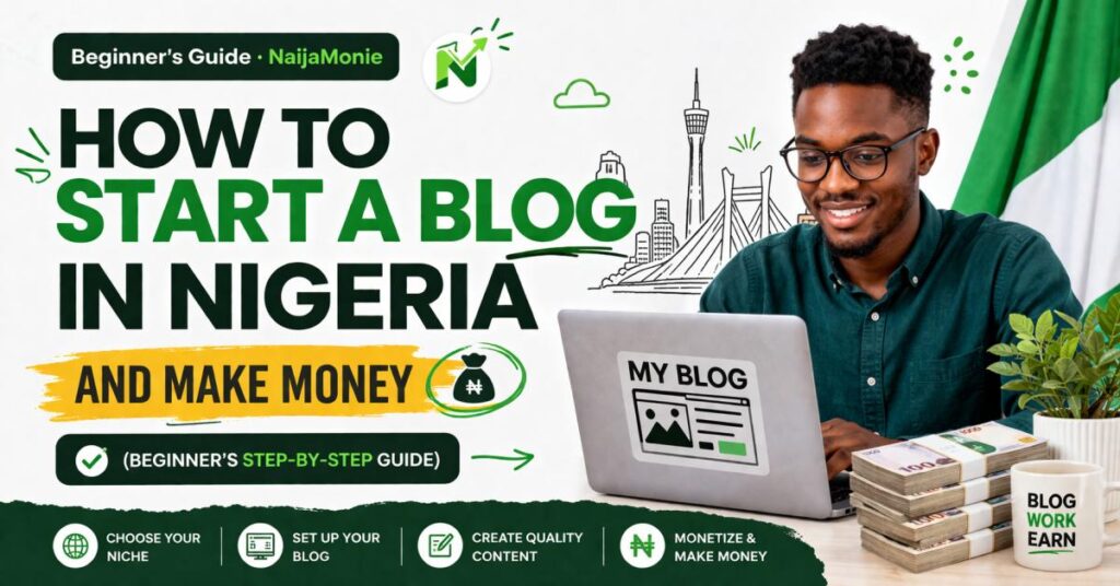 How to start a blog in Nigeria and make money step by step